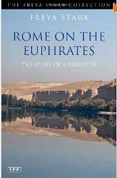 freya stark about Rome on the Euphrates